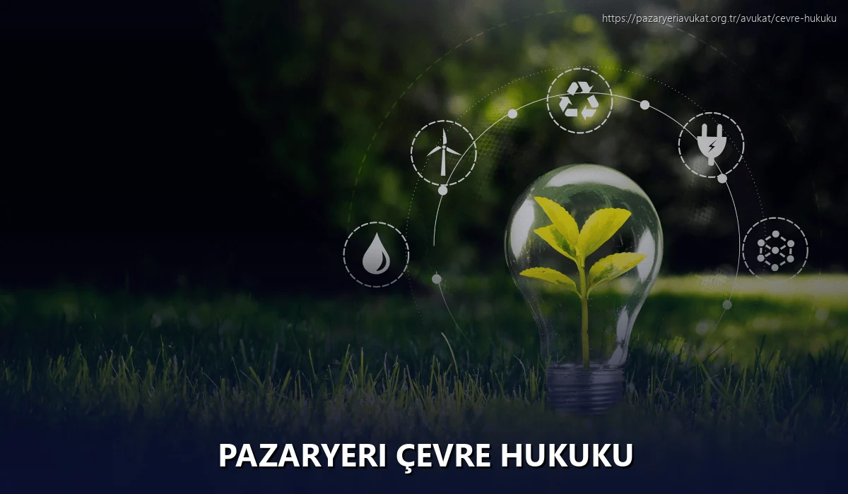 Pazaryeri Çevre Hukuku