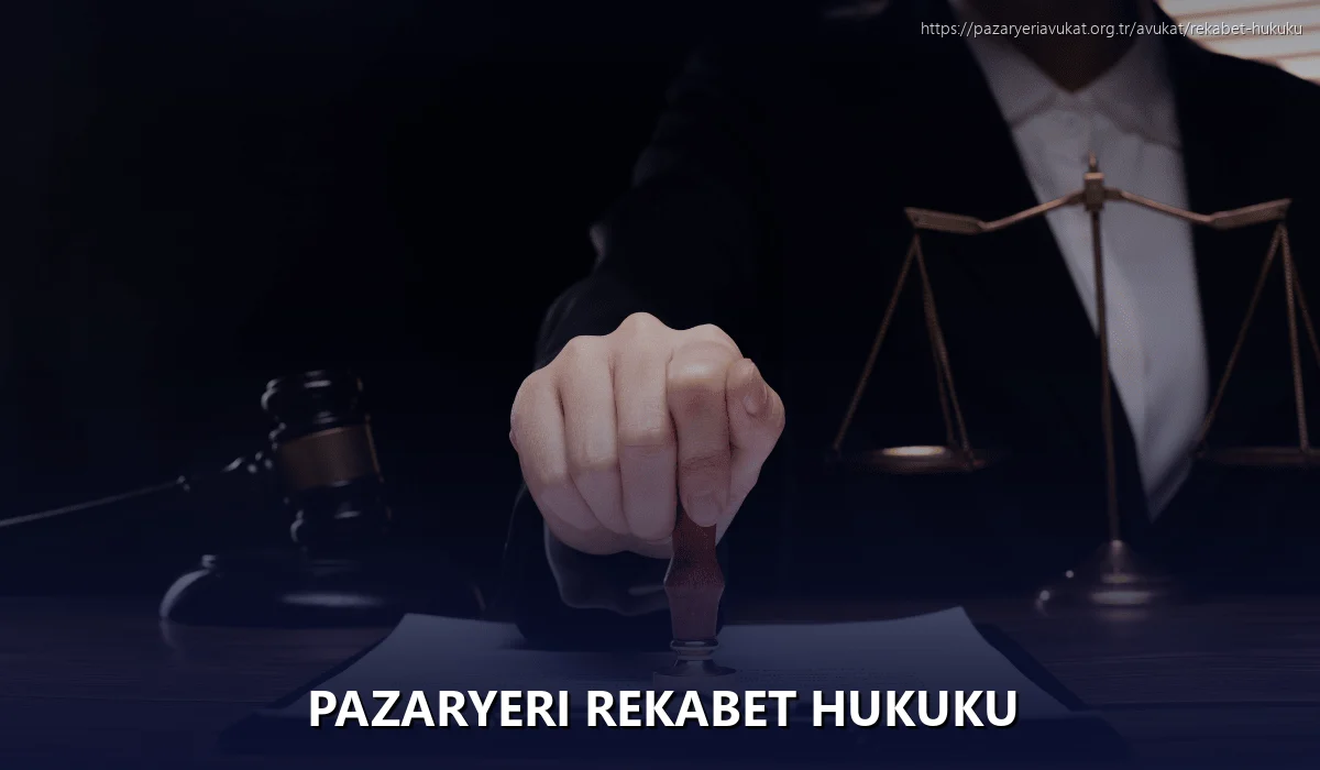 Pazaryeri Rekabet Hukuku