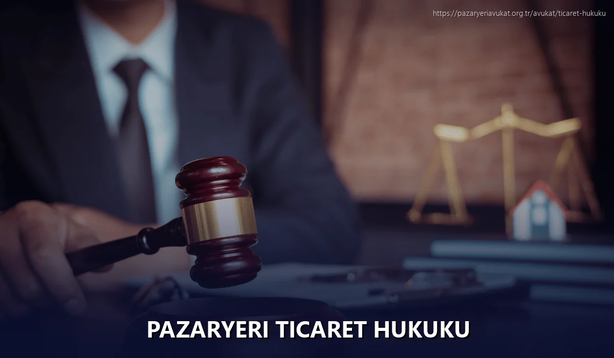 Pazaryeri Ticaret Hukuku